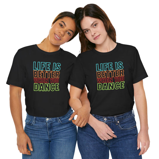 Life Is Better Unisex Tshirt